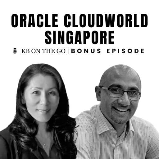 KB On The Go: Insights from the Oracle CloudWorld Tour Singapore (Part 1)