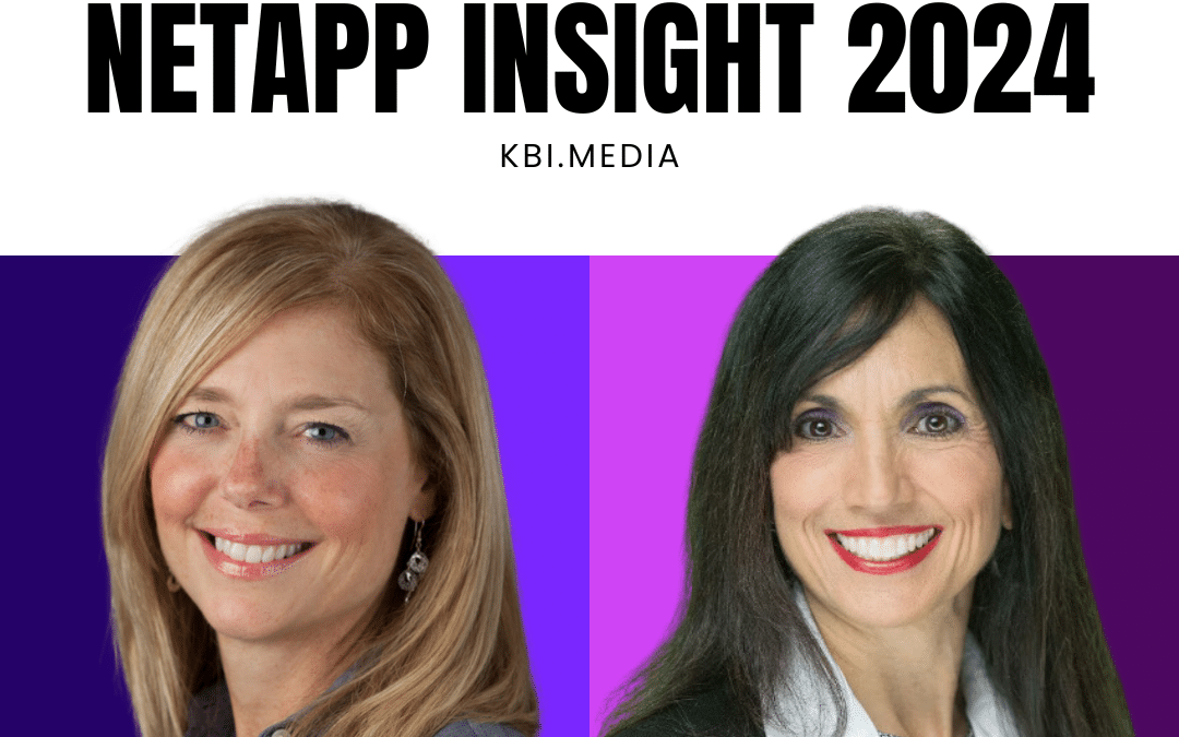 From NetApp INSIGHT – KB On The Go | Kristen Verderame, Vice President, Global Government Relations and Michelle Rudnicki, President, US Public Sector